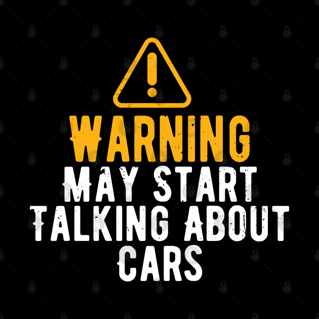 Warning May Start Talking About Cars by Gaming champion