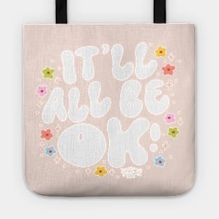 It'll all be ok Tote