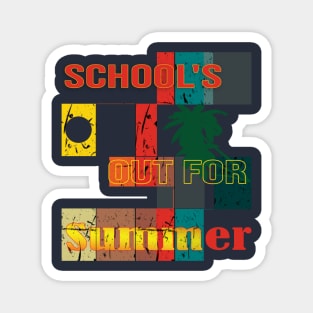 cute retro last day of school school's out for summer teacher Magnet