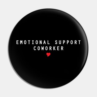 Emotional support coworker Pin