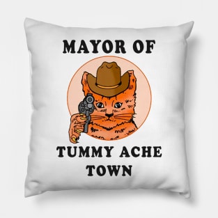 Mayor Of Tummy Ache Town Pillow