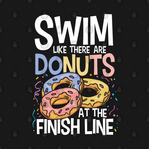 Swim Like There are Donuts at the Finish Line by AngelBeez29