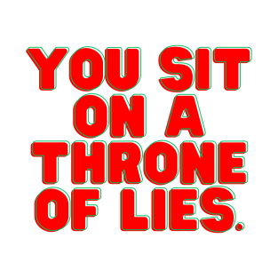 You Sit On A Throne Of Lies, Buddy The Elf T-Shirt