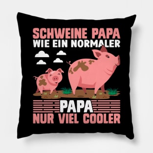 Schweine papa wie ein normaler papa nur viel cooler funny pig Pillow