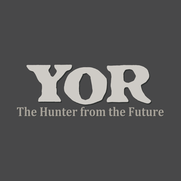 YOR - The Hunter from the Future by DCMiller01