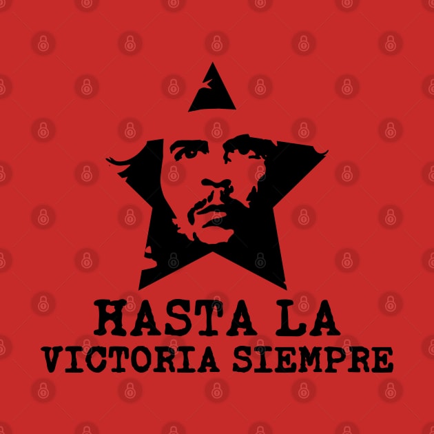 Hasta la victoria siempre! by Merch House