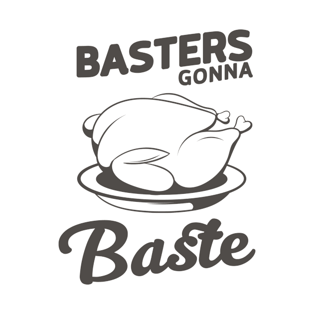 Basters gonna Baste by Calculated