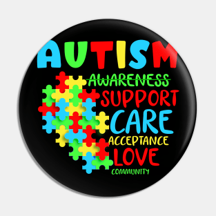 Autism Awareness Support Care Acceptance Love Community Pin