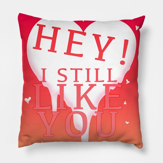 HEY I STILL LIKE YOU MELTY HEART Pillow by Angsty-angst