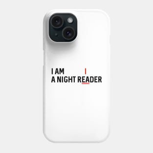 Night reader Phone Case