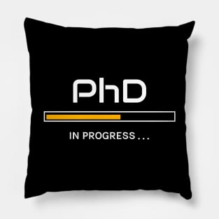 PhD in progress Graduation Gift - Doctorate - Pillow