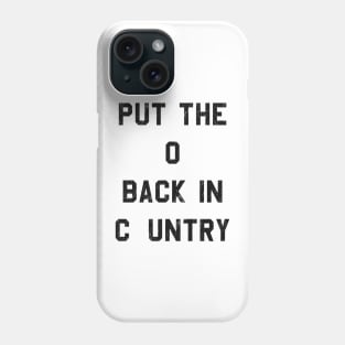 Shooter Jennings - Put The O Back in Country Quote Tee Design Phone Case