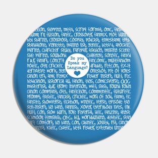 Fandom: Speak My Language Pin