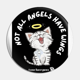 Not all Angels have wings Pin