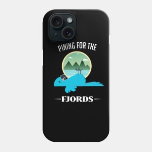 Pining For The Fjords Phone Case