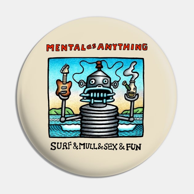 Surf & Mull & S*x & Fun Pin by Batosay Day Light