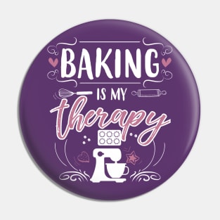 Baking Is Therapy Pin