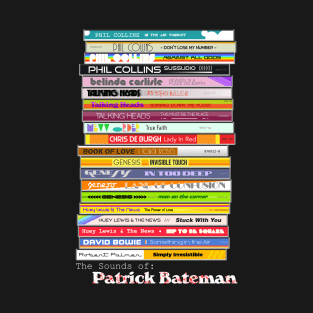 The Sounds of Patrick Bateman ))(( American Psycho Fan T-Shirt