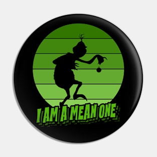 I am a Mean One Pin