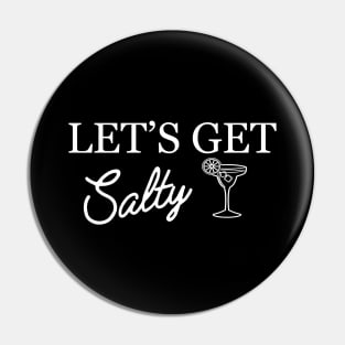 Bride / Bridesmaid - Let's get Salty ( tequila party theme ) Pin