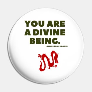 You are a divine being Pin