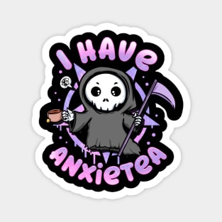 I have Anxiety - Creepy Cute kawaii Reaper T-Shirt Magnet