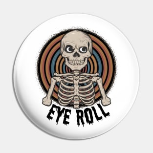 Eye Roll Pin