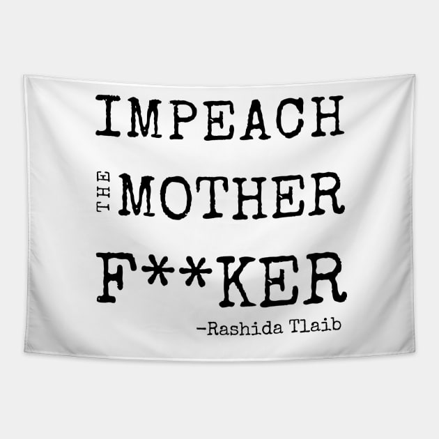 Funny Impeach Trump Congresswoman Rashida Tlaib Tshirt Mug Gifts Sticker Tapestry by gillys