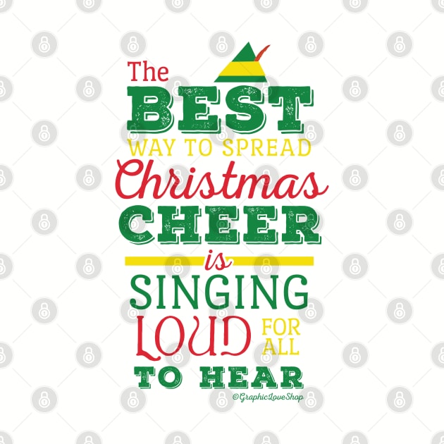 Best Way to Spread Christmas Cheer © GraphicLoveShop by GraphicLoveShop