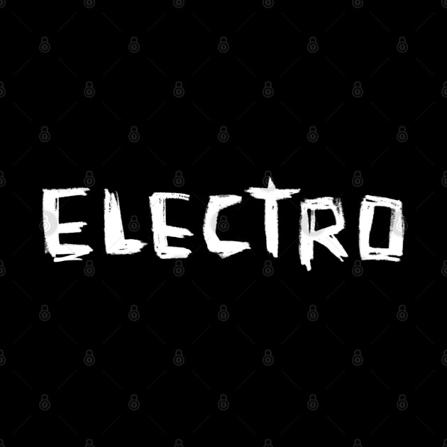 Electro Music White on Black Hand Writing by badlydrawnbabe