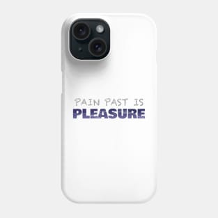 Pleasure Phone Case