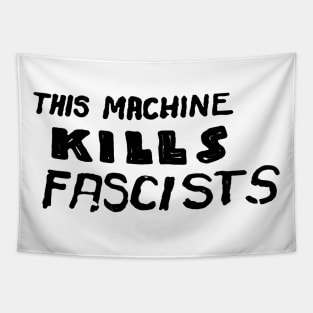 This Machine Kills Fascists Tapestry