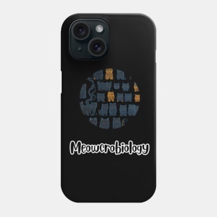 Meowcrobiology Phone Case