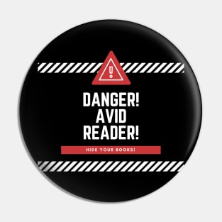 Danger! Avid Reader! Hide Your Books! Pin