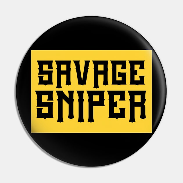 Savage Sniper Pin by SavageTacoSquad