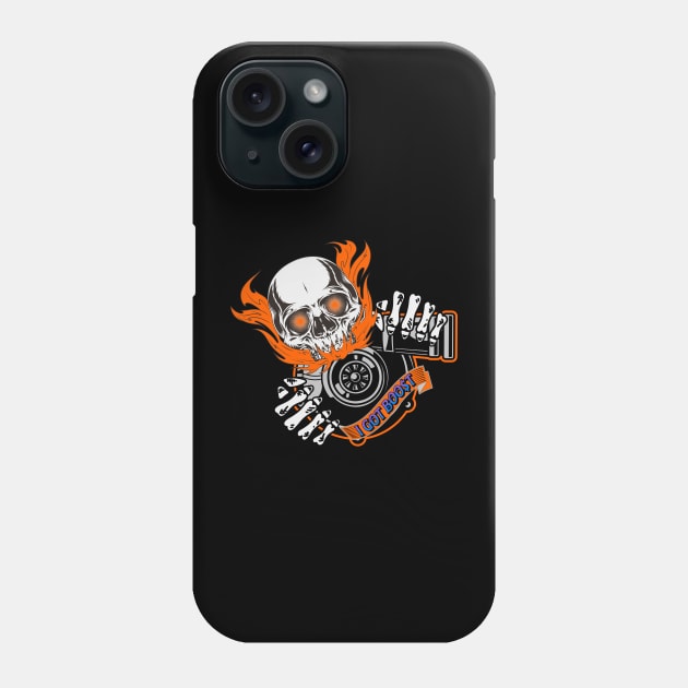 Turbo Skull I Got Boost Phone Case by Carantined Chao$