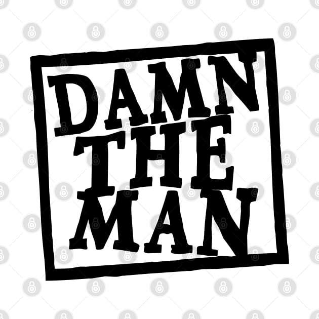 Damn The Man - Warped by CANJ72