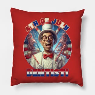 4th of July Happy Dentist Pillow