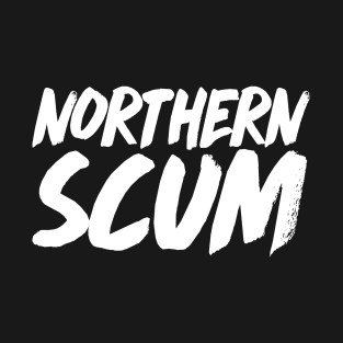 Northern Scum T-Shirt