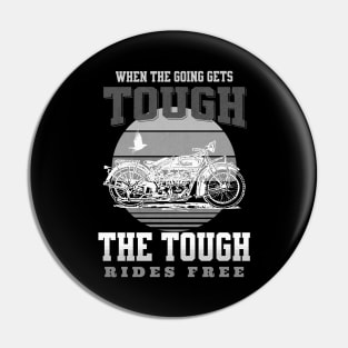 The Tough Rides Free Inspirational Quote Phrase Text Pin