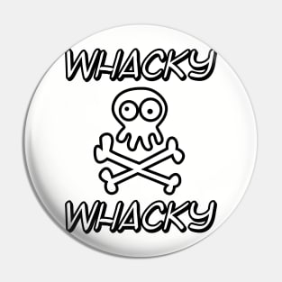 Whacky skull crazy skull birthday gift shirt 2 Pin