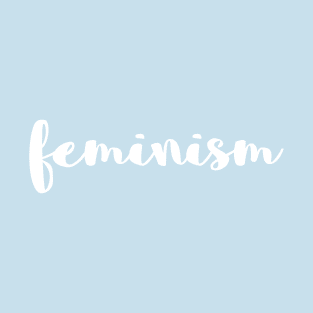 Feminism T-Shirt