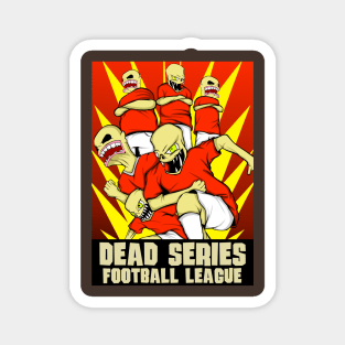 Dead Series Football League Magnet