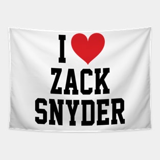 I LOVE ZACK SNYDER - FULL NAME, BLACK TEXT SHIRT Tapestry