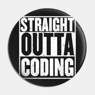 Straight Outta Coding Shirt for Developers Pin