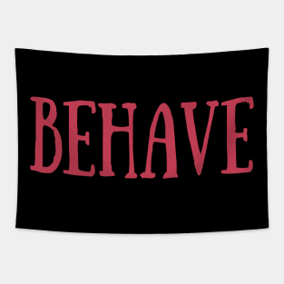 Behave Typography Inspirational Word Retro Red Tapestry