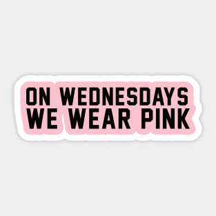 On Wednesdays We Wear Pink