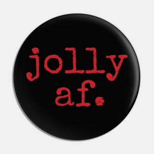 Jolly AF!! Pin