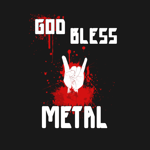 GOD BLESS METAL by Moskisoap16