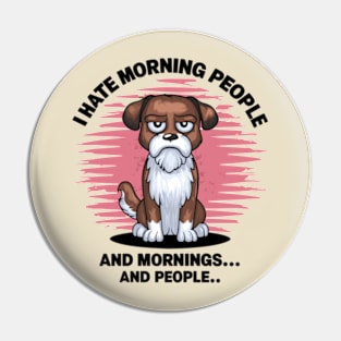 I Hate Morning People And Mornings And People Pin